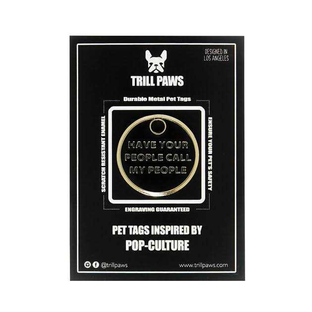 Alternative view of Trill Paws Call My People Personalized Dog & Cat ID Tag
